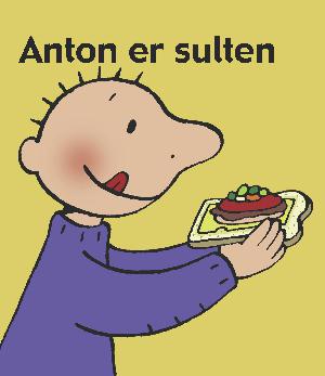 Anton er sulten