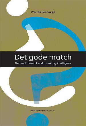 Det gode match : der skal mere til end talent og intelligens for at passe ind