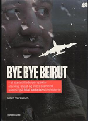 Bye bye Beirut