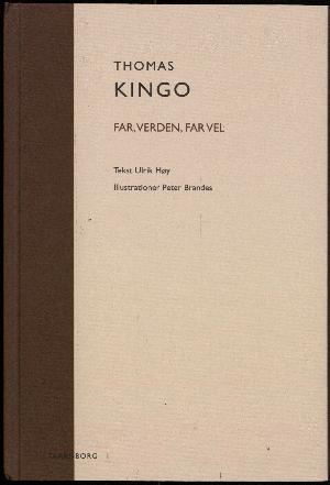 Thomas Kingo: Far, verden, far vel