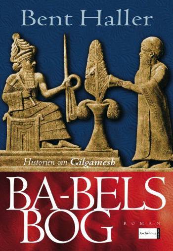 Ba-bels bog : fortællingen om Gilgamesh