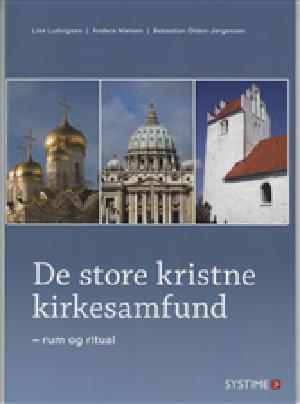 De store kristne kirkesamfund : rum og ritual