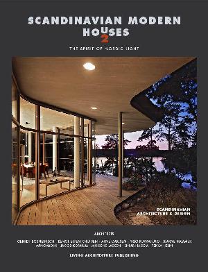 Scandinavian modern houses : the spirit of Nordic light. Volume 2