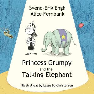 Princess Grumpy and the talking elephant