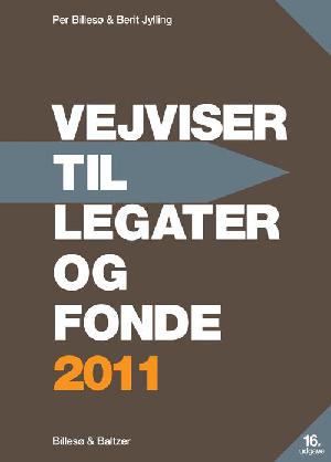 Vejviser til legater og fonde. 2011 (16. udgave)