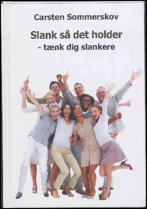 Slank så det holder : tænk dig slankere