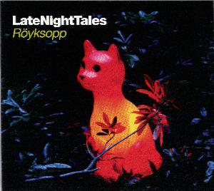 LateNightTales - Röyksopp