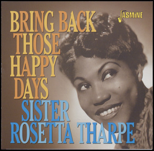 Bring back those happy days : greatest hits and selected recordings 1938-1957