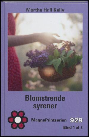 Blomstrende syrener. Bind 1