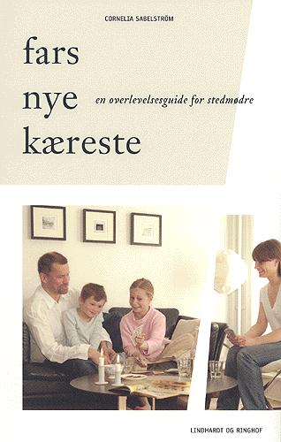 Fars nye kæreste : en overlevelsesguide for stedmødre