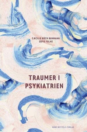 Traumer i psykiatrien