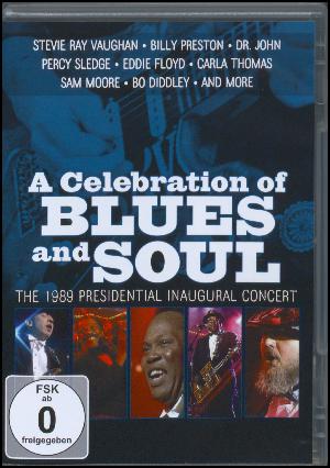 A celebration of blues and soul : the 1989 presidential inaugural concert