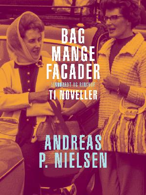 Bag mange facader : 10 noveller