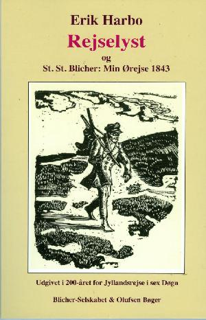 Rejselyst og St. St. Blicher - Min Ørejse 1843