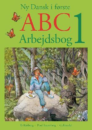 Ny dansk i første : ABC -- Arbejdsbog. Bind 2
