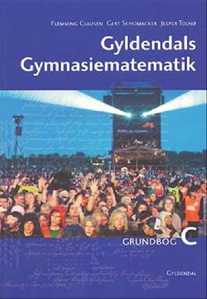 Gyldendals gymnasiematematik : \grundbog A\