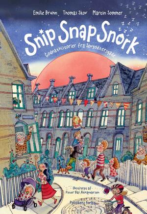 Snip Snap Snork : sommerhistorier fra Sovgodtersgade