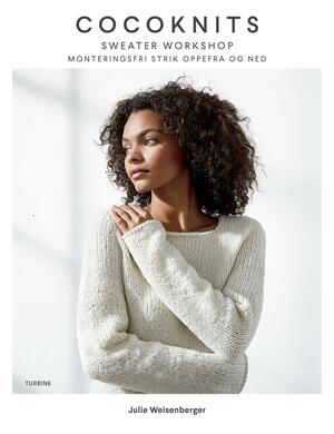 Cocoknits sweater workshop : monteringsfri strik oppefra og ned