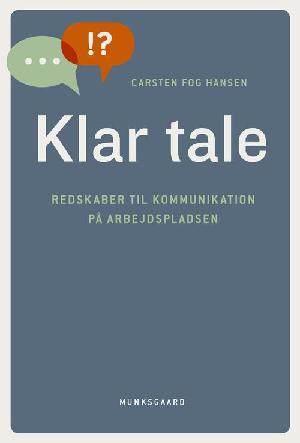 Klar tale : redskaber til kommunikation på arbejdspladsen