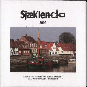 Sjæk'len : årbog for Fiskeri- og Søfartsmuseet. Årgang 2009