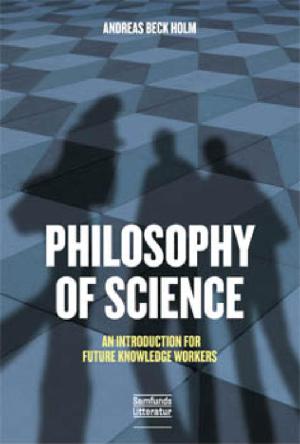 Philosophy of science : an introduction for future knowledge workers