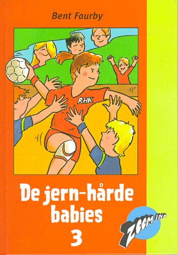 De jernhårde babies. 3. del