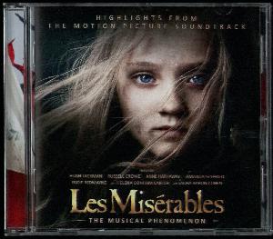Les misérables : the musical phenomenon : highlights from the motion picture soundtrack