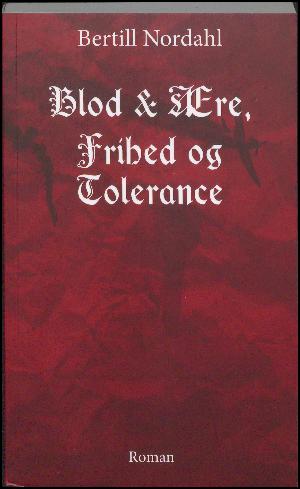 Blod & ære, frihed og tolerance