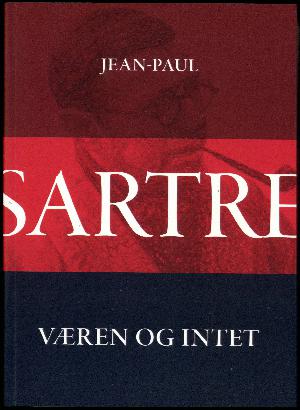 Væren og intet : et essay om fænomenologisk ontologi