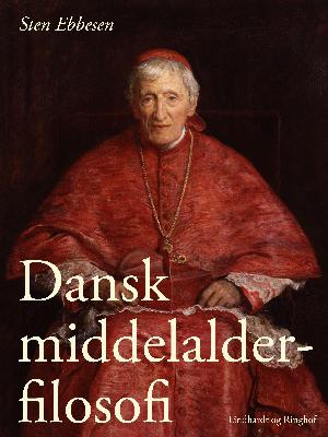Dansk middelalderfilosofi : ca. 1170-1536