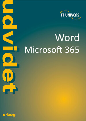 Word udvidet - Microsoft 365 : tekstbehandling