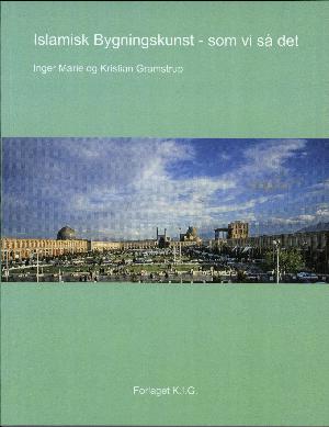 Islamisk bygningskunst - som vi så det