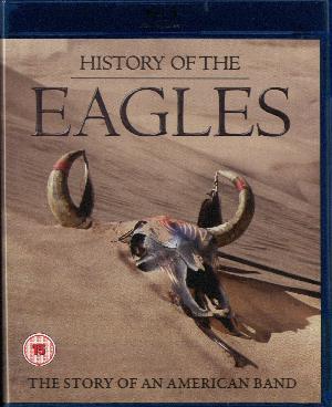 History of the Eagles : The story of an American band