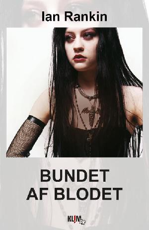 Bundet af blodet. Bind 1