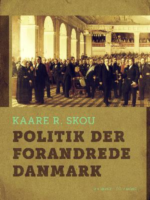 Politik der forandrede Danmark : 65 beretninger om landets vigtigste lovgivning 1848-2012