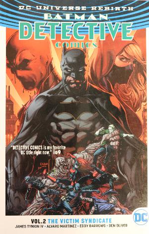 Batman detective comics - DC universe rebirth. Vol. 2 : The victim syndicate