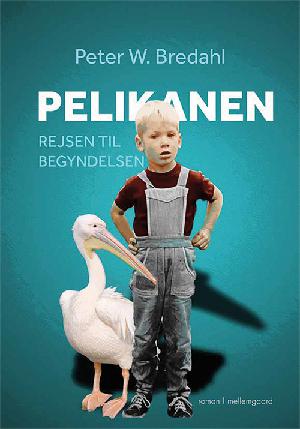 Pelikanen : rejsen til begyndelsen