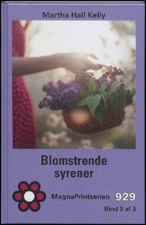 Blomstrende syrener. Bind 3