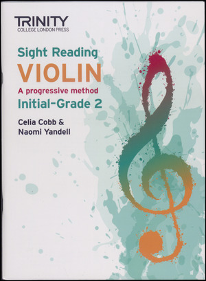 Sight reading violin - initial-grade 2 : a progressive method
