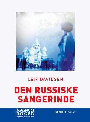 Den russiske sangerinde. Bind 1