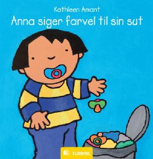 Anna siger farvel til sin sut