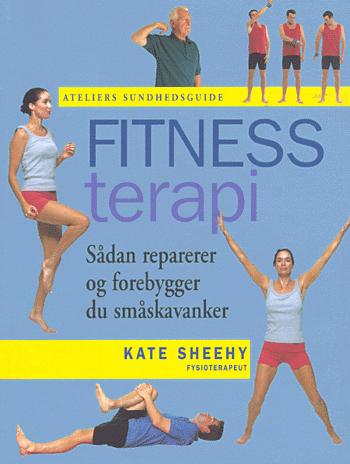 Fitnessterapi : sådan reparerer og forebygger du småskavanker