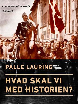 Hvad skal vi med historien?