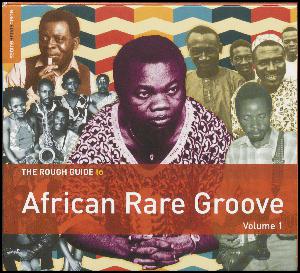 The rough guide to African rare groove volume 1