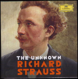 The unknown Richard Strauss
