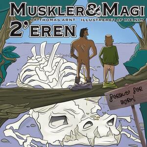 Muskler & magi - 2'eren