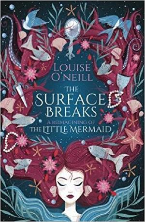 The surface breaks : a reimagining of the little mermaid