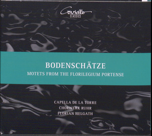 Bodenschätze : motets from the Florilegium Portense
