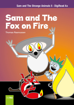 Sam and the fox on fire