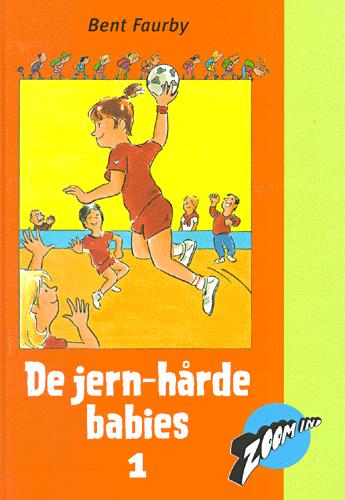 De jernhårde babies. Bind 1